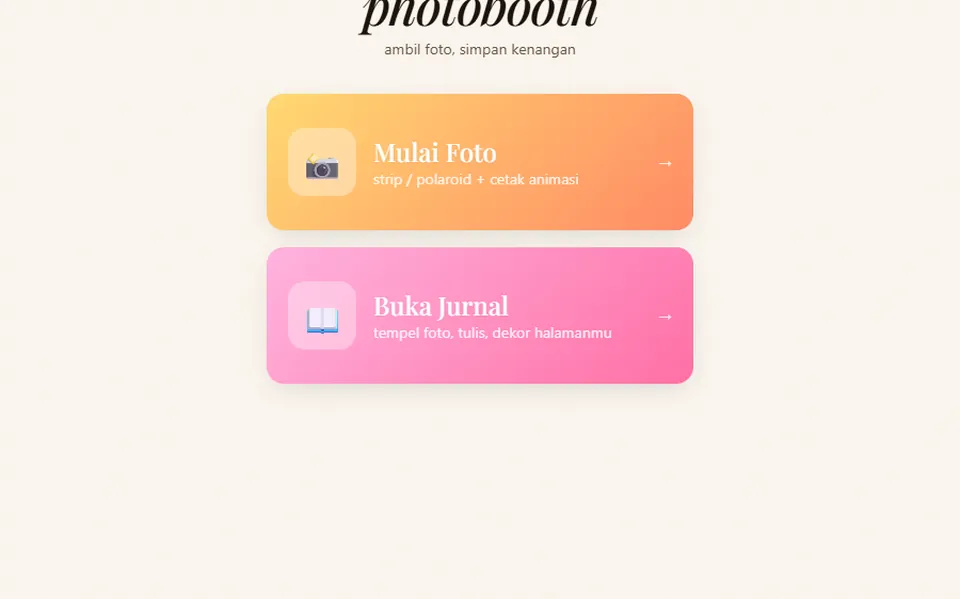 Photobooth start screen with a handwritten welcome, the title photobooth, and two buttons to start taking photos and to open the journal.
